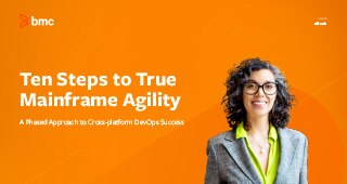 Ten Steps to True Mainframe Agility