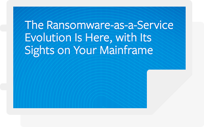 The Ransomware-as-a-Service Evolution Is Here, with Its Sights on Your Mainframe