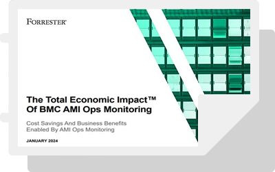 The Total Economic Impact™ Of BMC AMI Ops Monitoring