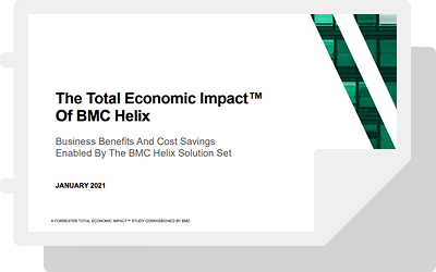 Forrester study: The Total Economic Impact ™ of BMC Helix