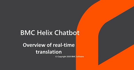 BMC Helix Chatbot - Overview of real-time translation for chatbot conversations