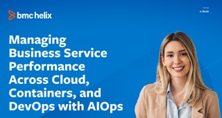 Managing Business Service Performance across Cloud, Containers, and DevOps
